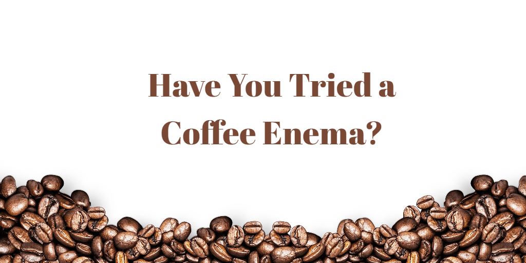The Risks and Myths of Coffee Enemas